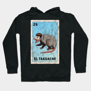 El Cuhh Takuache Cuh Opossum Funny Mexican Lottery Hoodie